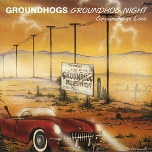 Cover for The Groundhogs · Groundhog Night (Live) (CD) (2018)