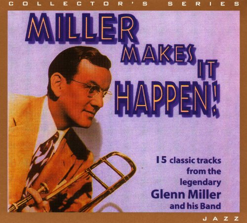 Cover for Glenn Miller · Miller Makes It Happen! (CD) (2000)