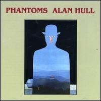 Phantoms - Alan Hull - Musik - MARKET SQUARE - 5030094142121 - 18. Juni 2007