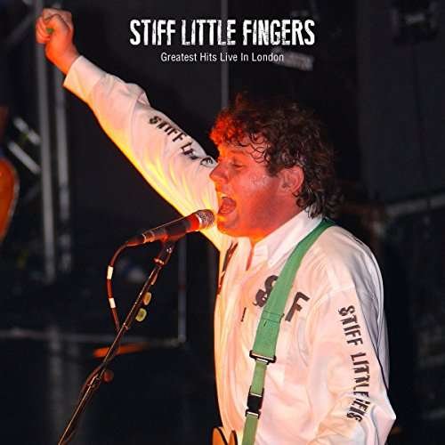 Cover for Stiff Little Fingers · Greatest Hits Live (LP) (2017)