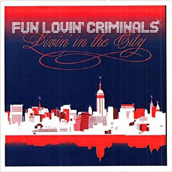 Livin' In The City - Fun Lovin' Criminals - Musique - SANCTUARY - 5050159038121 - 16 août 2005