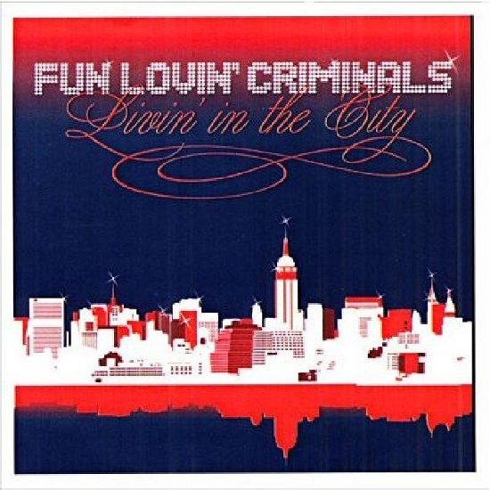 Livin' In The City - Fun Lovin' Criminals - Musik - SANCTUARY - 5050159038121 - 16. august 2005