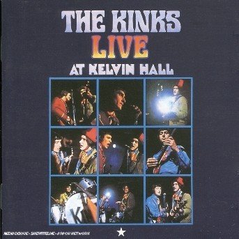 Cover for The Kinks · Live at Kelvin Hall (CD) [Remastered edition] (2008)