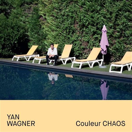 Cover for Yan Wagner · Couleur Chaos (CD) (2021)