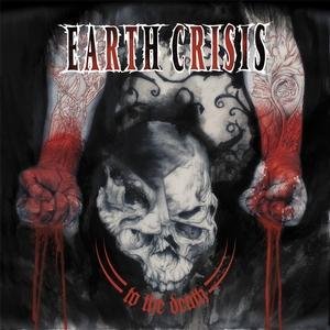 To The Death - Earth Crisis - Musik - EMI - 5051099788121 - 19. april 2024