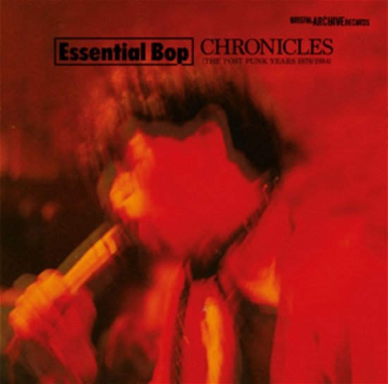 Cover for Essential Bop · Chronicles (The Post Pop Years 1979-1984) (CD) (2018)