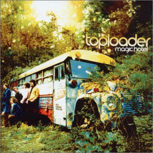 Magic Hotel - Toploader - Muzyka - EPIC - 5099750847121 - 9 kwietnia 2012