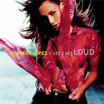 Cover for Jennifer Lopez · Jennifer Lopez - Lets Get Loud (CD)