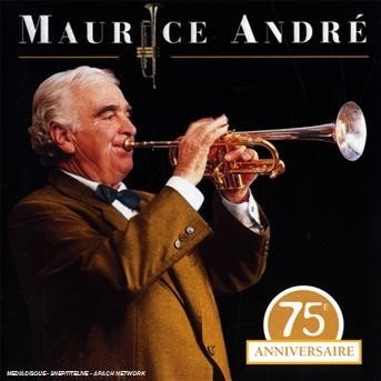 Cover for Maurice Andre · Edition Du 75e Anniversaire (CD) (2014)