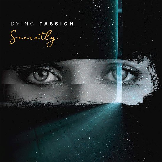 Cover for Dying Passion · Secretly (CD) (2021)