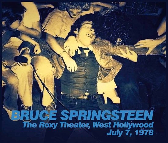 Roxy Theater, West Hollywood, 1978 - Bruce Springsteen - Musiikki - Roxvox - 5292317100121 - maanantai 15. joulukuuta 2014
