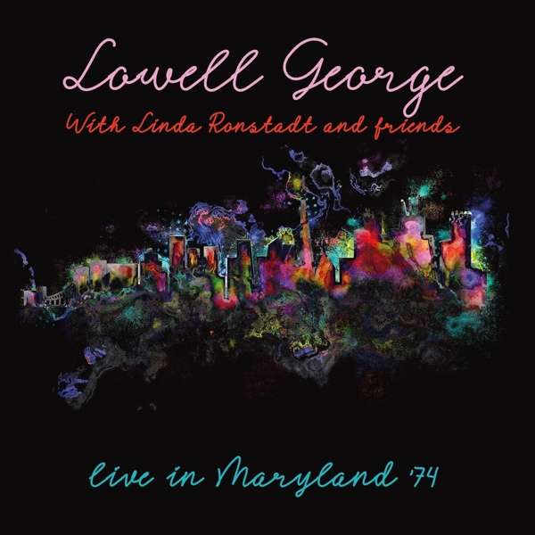 George Lowell With Friends · Live in Maryland 1974 (Fm) (CD) (2018)