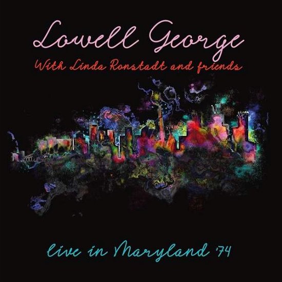 Live in Maryland 1974 (Fm) - George Lowell With Friends - Muziek - Roxvox - 5292317209121 - 29 juni 2018
