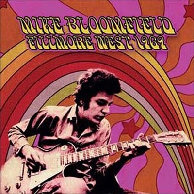 Fillmore West 1969 - Mike Bloomfield - Musik - ROXVOX - 5292317212121 - 5. Mai 2023