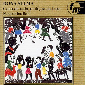 Cover for Dona Brazil / Selma · Dona Selma Coco De Roda (CD)