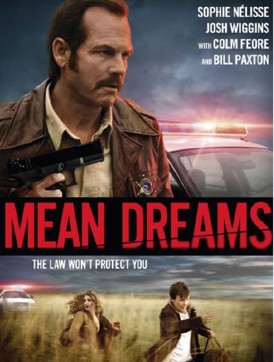 Mean Dreams - Sophie Nélisse / Josh Wiggins / Colm Feore / Bill Paxton - Elokuva - Sandrew-Metronome - 5709165795121 - maanantai 7. elokuuta 2017