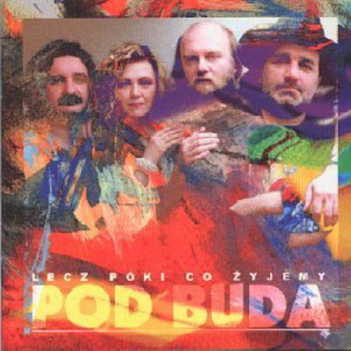 Cover for Pod Buda · Lecz Poki Co Zyjemy (CD) (1996)