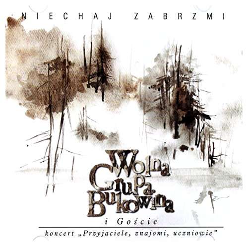 Niechaj Zabrzmi - Wolna Grupa Bukowina - Music -  - 5903110096121 - January 27, 2017