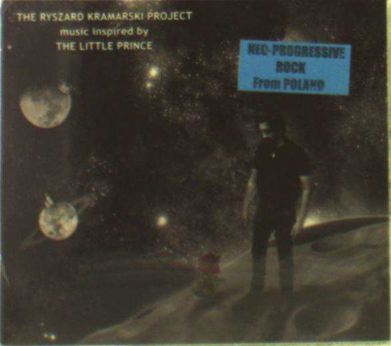 The Ryszard Kramarski Project - Music Inspired by the Little Prince - Muzyka - LYNX - 5906395942121 - 6 kwietnia 2017