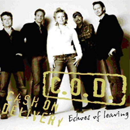 Cover for Cash On Delivery · Echoes Of Leaving (CD) (2018)