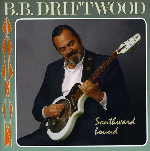 Southward Bound - B.B. Driftwood - Musique - OPUS 3 - 7392420221121 - 28 août 2020