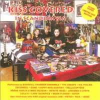 Cover for Kiss · Covered In Scandinavia (CD) [Tribute edition] (2016)