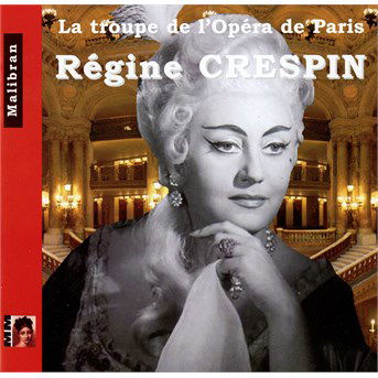 Singers Of The Paris Opera - Regine Crespin - Música - MALIBRAN - 7600003772121 - 24 de novembro de 2014