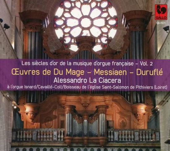 Cover for Alessandro La Ciacera · Oevres De Du Mage - Messiaen - Durufle (CD) (2021)