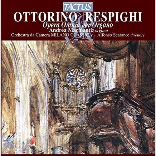 Cover for Respighi Ottorino · Complete Organ Works (CD) (2017)