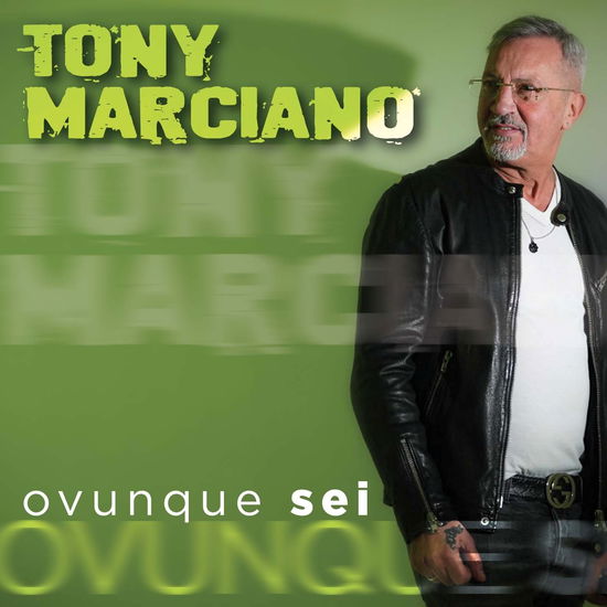 Cover for Marciano Tony · Ovunque Sei (CD) (2025)