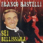 Sei Bellissima - Bastelli Franco - Music - Smi - 8032779965121 - 