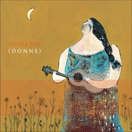 Cover for Papa Chiara · Donne (CD) (2017)