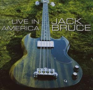 Jack Bruce · Live in America (CD) (2007)