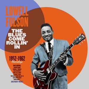 Cover for Lowell Fulson · Blues Come Rollin in 1952-1962 (LP) (2015)