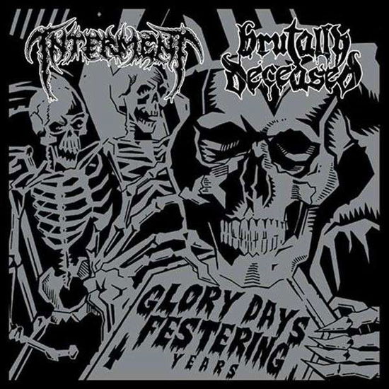 Glory Days Festering Years - Interment / Brutally Deceas - Musik - CAR.D - 8592735001121 - 30. August 2013