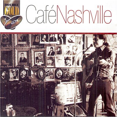 Cover for Cafe Nashville · Café Nashville (CD) (2001)
