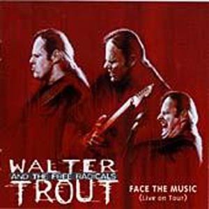 Cover for Walter Trout · Face The Music (CD) [Live edition] (2000)