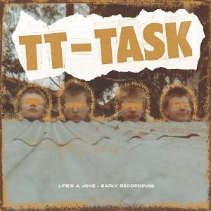Cover for Tt-Task · Life's a Joke - Early Recordings (LP) (2025)