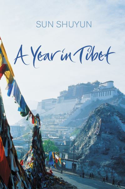 Cover for Sun Shuyun · A year in Tibet (Book) (2009)