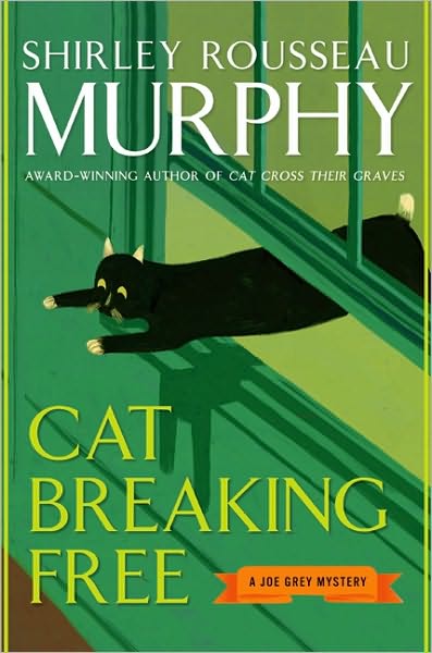 Cover for Shirley Rousseau Murphy · Cat Breaking Free: A Joe Grey Mystery - Joe Grey Mystery Series (Paperback Book) [Reprint edition] (2006)