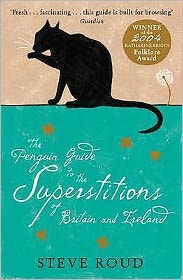 Cover for Steve Roud · The Penguin Guide to the Superstitions of Britain and Ireland (Paperback Book) [1st edition] (2006)