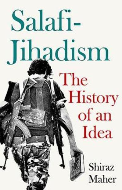 Cover for Shiraz Maher · Salafi-jihadism (Book) (2016)