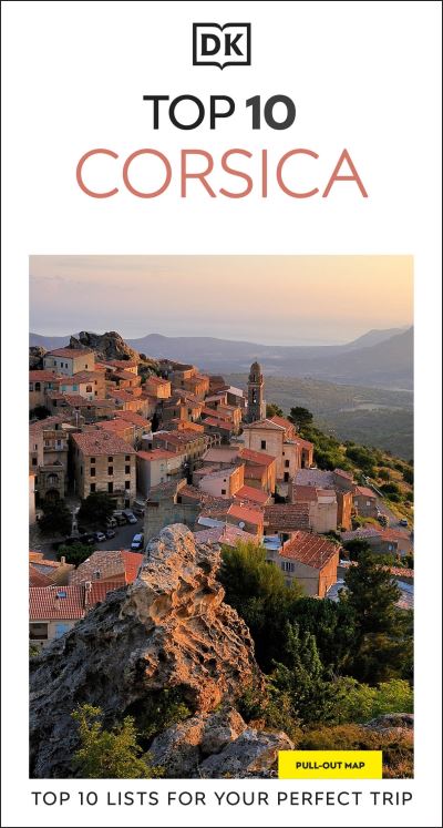 DK Top 10 Corsica - Pocket Travel Guide - DK Travel - Kirjat - Dorling Kindersley Ltd - 9780241735121 - torstai 5. kesäkuuta 2025