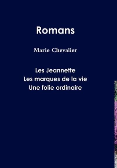 Cover for Marie Chevalier · ROMANS (tome 1) (Book) (2019)