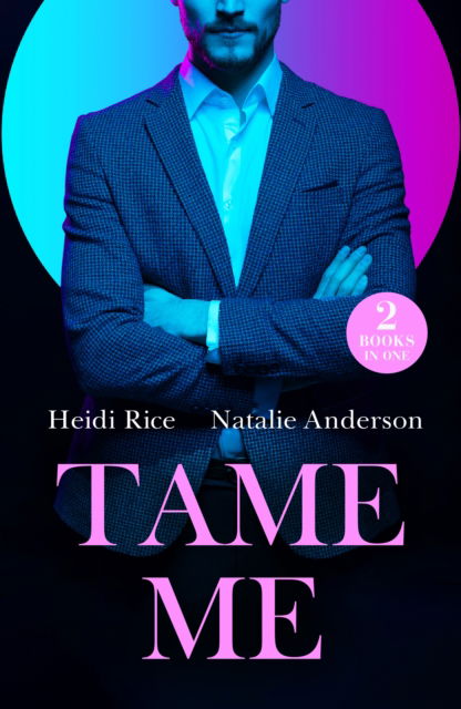 Cover for Heidi Rice · Tame Me: Revenge in Paradise / My One-Night Heir (Taschenbuch) (2024)