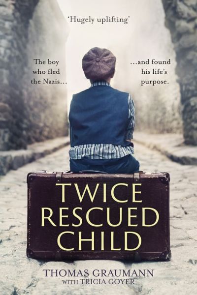 Twice-Rescued Child: An orphan tells his story of double redemption - Thomas Graumann - Books - SPCK Publishing - 9780281083121 - October 17, 2019