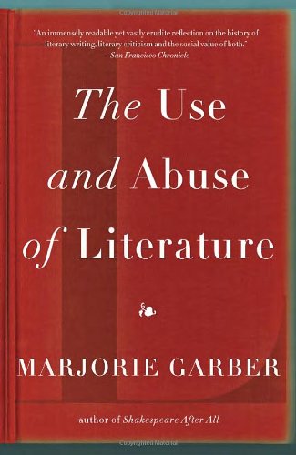 Cover for Marjorie Garber · The Use and Abuse of Literature (Vintage) (Paperback Book) [Reprint edition] (2012)