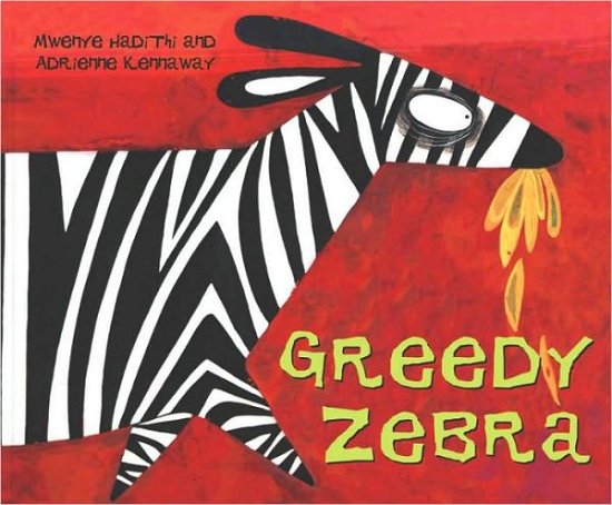 Cover for Mwenye Hadithi · African Animal Tales: Greedy Zebra - African Animal Tales (Paperback Bog) (1984)