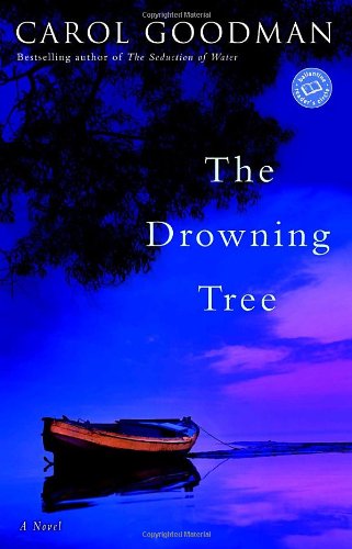 Cover for Carol Goodman · The Drowning Tree: a Novel (Ballantine Reader's Circle) (Pocketbok) [Reprint edition] (2004)