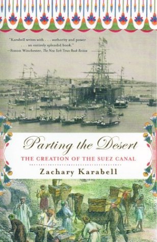 Cover for Zachary Karabell · Parting the Desert: the Creation of the Suez Canal (Paperback Book) [Reprint edition] (2004)